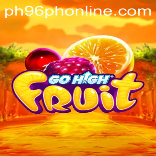GoHighFruit: The Ultimate Gaming Experience with PH96PH Online